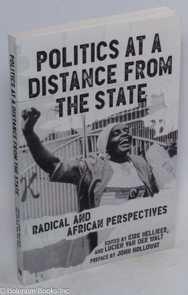 Cat.No: 290537 Politics at a Distance from the State: Radical and African Perspectives....
