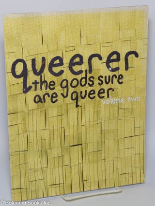 Cat.No: 290547 Queerer - The gods sure are queer: Volume Two (from Root Division part of...