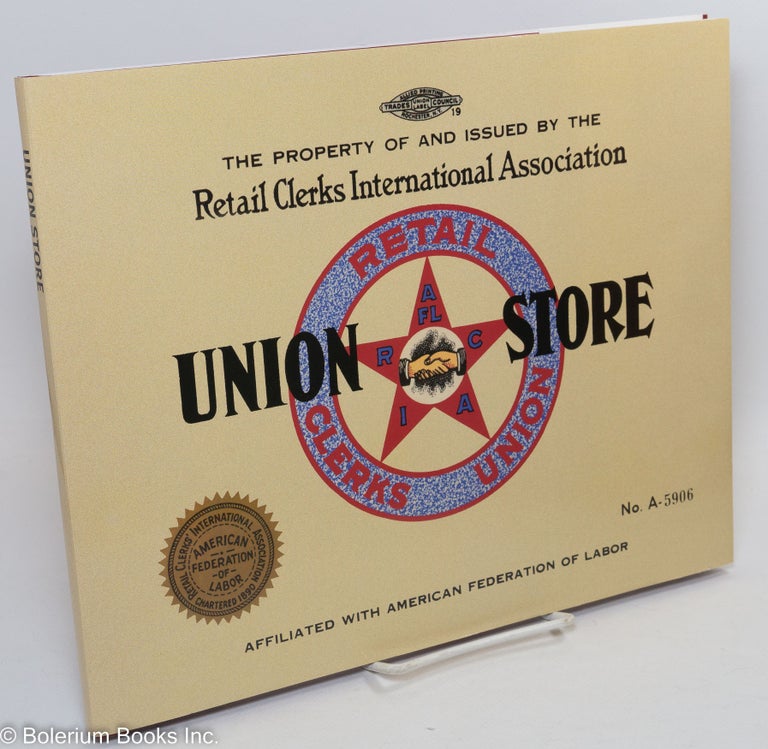 Cat.No: 290594 Union store; the history of the Retail Clerks Union in British Columbia 1899-1999. Andrew Neufeld, Tom Fawkes.