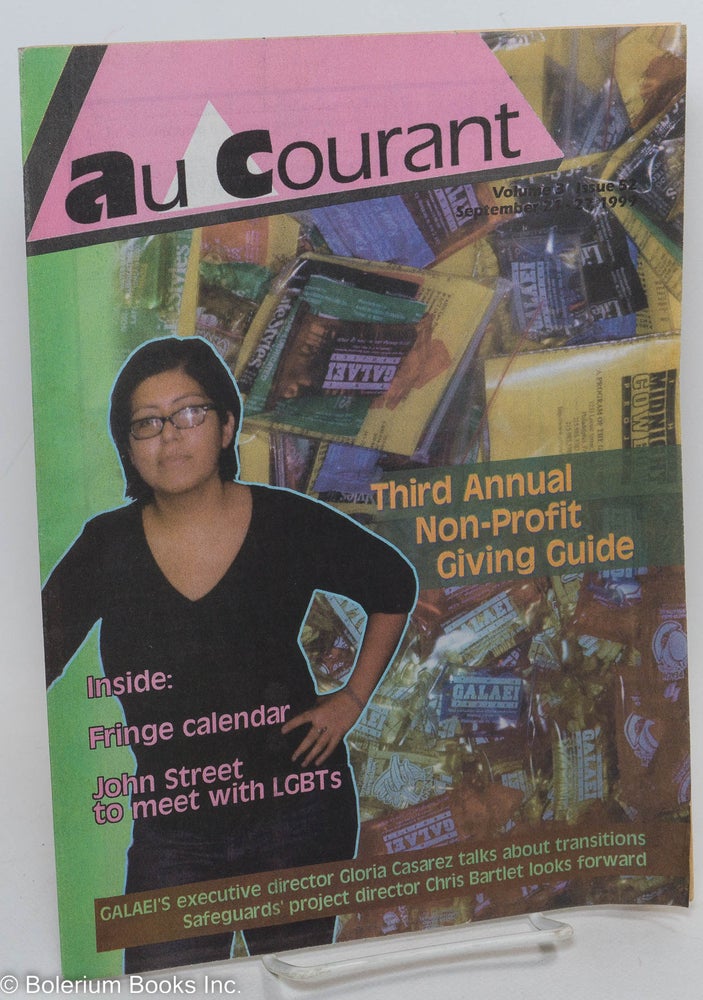 Cat.No: 290598 Au Courant Magazine: vol. 3, #52, Sept. 21-27, 1999: Third Annual Non-Profit Giving Guide. Colleen O'Connell, Peggy Thompson Gloria Casarez.