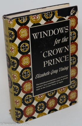 Cat.No: 290617 Windows for the Crown Prince. Elizabeth Gray Vining