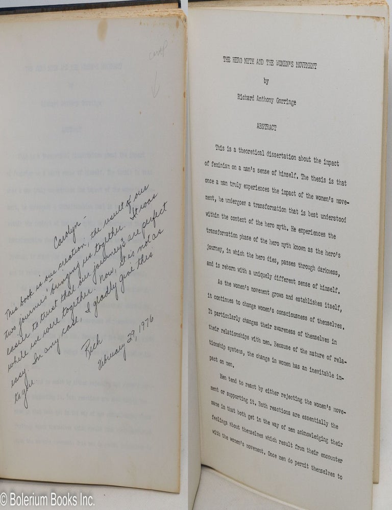 Cat.No: 290675 The Hero Myth and the Women's Movement. A Dissertation Presented to the Faculty of The California School Of Professional Psychology In Partial Fulfillment [&c &c], July, 1974. Richard Anthony Gorringe.