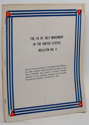 Cat.No: 290695 The 26th of July Movement in the United States, Bulletin No. V. This is...