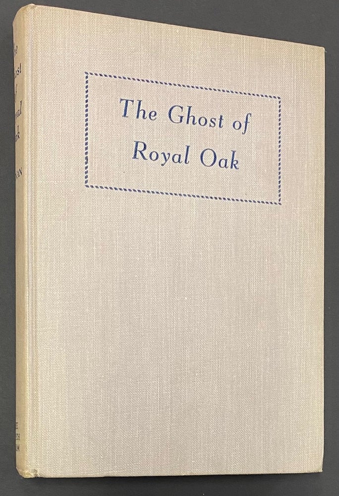 Cat.No: 290754 The Ghost of Royal Oak. William C. Kernan.