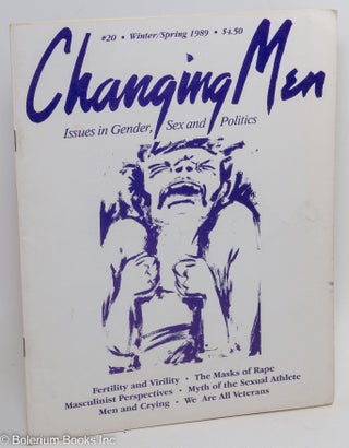 Cat.No: 290771 Changing Men: issues in gender, sex and politics; #20, Winter/Spring 1989:...