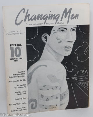 Cat.No: 290772 Changing Men: issues in gender, sex and politics; #22, Winter/Spring 1991:...