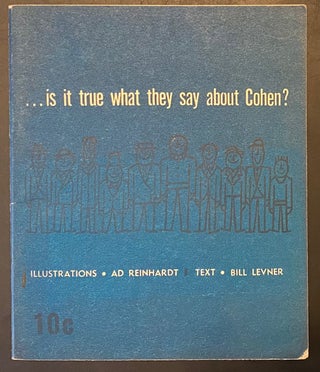 Cat.No: 290800 ... is it true what they say about Cohen? Bill Levner, Ad Reinhardt