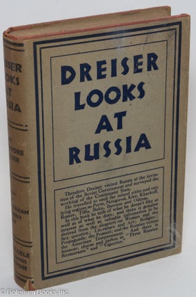 Cat.No: 290831 Dreiser looks at Russia. Theodore Dreiser