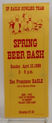 Cat.No: 290867 SF Eagle Bowling Team Spring Beer Bash Sunday, April 10, 1988 [leaflet