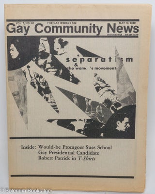 Cat.No: 290925 GCN: Gay Community News; the gay weekly; vol. 7, #42, May 17, 1980;...
