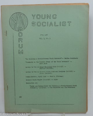 Cat.No: 290930 Young Socialist Forum: Vol. 1 No. 3, June 1958