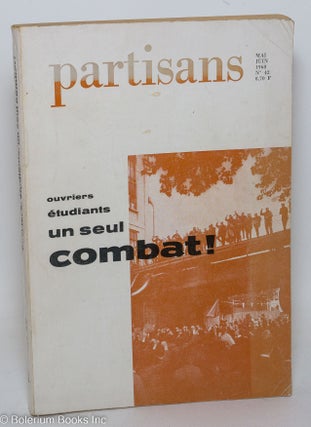 Cat.No: 290965 Partisans; no. 42 (Mai/Juin 1968) Ouvriers étudiants un seul combat!