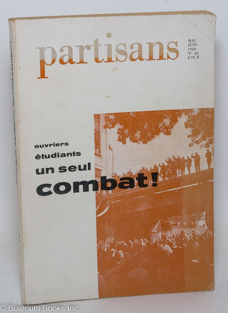 Cat.No: 290965 Partisans; no. 42 (Mai/Juin 1968) Ouvriers étudiants un seul combat!