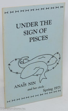 Cat.No: 290994 Under the Sign of Pisces: Anaïs Nin & her circle: vol. 2, #2, Spring...