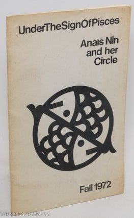 Cat.No: 290998 Under the Sign of Pisces: Anaïs Nin & her circle: vol. 3, #4, Fall 1972....
