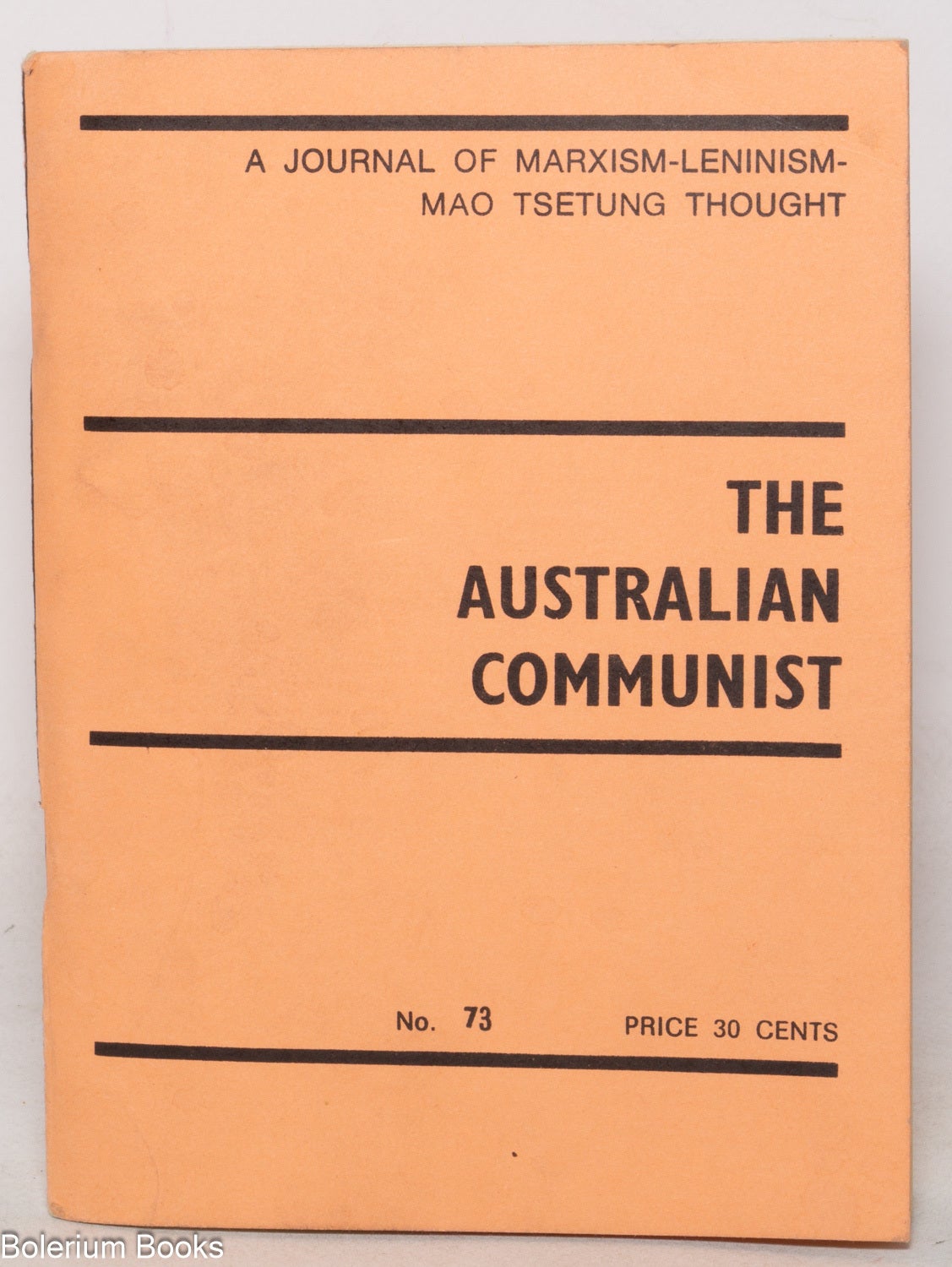 The Australian Communist: a journal of Marxism-Leninism-Mao Tsetung ...