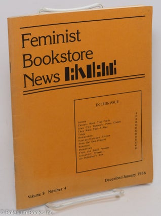 Cat.No: 291106 Feminist Bookstore News: vol. 8, #4, December/January 1986. Carol Seajay