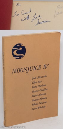 Cat.No: 291189 Moonjuice 4: an anthology of poems by Santa Cruz Women. Sharon Gladden,...