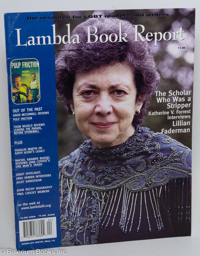 Cat.No: 291205 Lambda Book Report: a review of contemporary gay & lesbian literature vol. 11, #6, Jan. 2003: The Scholar Who Was a Stripper. Greg Herren, Christopher Bram, Jewelle Gomez, Lillian Faderman Katherine V. Forrest, Kathy Acker.
