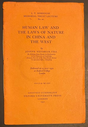 Cat.No: 291375 Human law and the laws of nature in China and the West. Joseph Needham