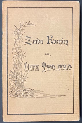 Cat.No: 291454 Zaida Eversey, or, Life two-fold. Carrie Judd Montgomery