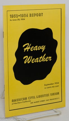 Cat.No: 291498 Heavy Weather: 1952-1954 Report, to June 30, 1954