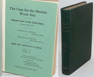 Cat.No: 291558 The case for the shorter work day. Supreme Court of the United States,...