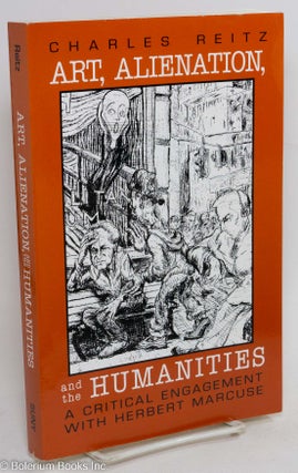 Cat.No: 291569 Art, alienation, and the humanities; a critical engagement wither Herbert...
