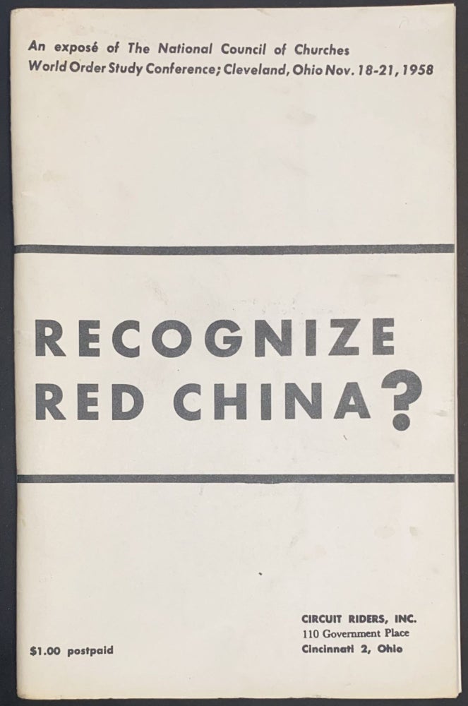 Cat.No: 291572 Recognize Red China? An Expose of the National Council of