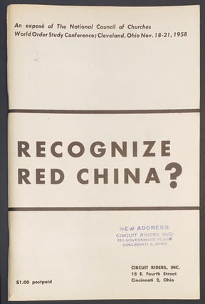 Cat.No: 291573 Recognize Red China? An Expose of the National Council of Churches World...