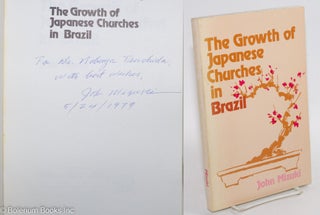 Cat.No: 291689 The Growth of Japanese Churches in Brazil. John Mizuki