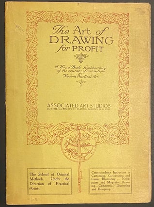 Cat.No: 291716 The Art of Drawing for Profit. A Hand Book Explanatory of the course of...