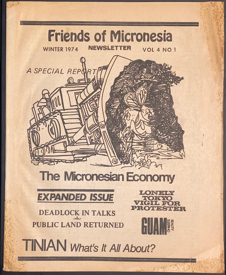 Cat.No: 291731 Newsletter. Vol. 4 no. 1 (Winter 1974). Friends of Micronesia.