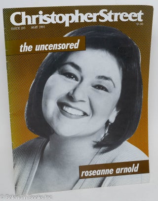 Cat.No: 291751 Christopher Street: #201, May, 1993: The Uncensored Roseanne Arnold....
