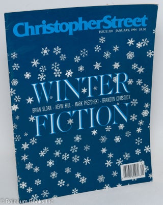 Cat.No: 291761 Christopher Street: #209, Jan. 1994: Winter Fiction. Charles L. Ortleb,...