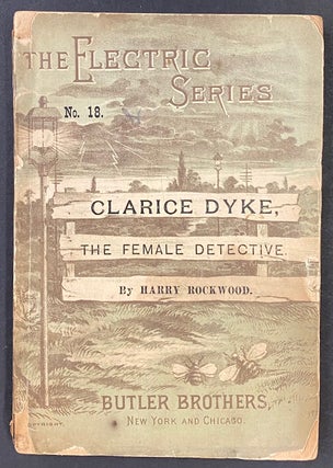 Cat.No: 291763 Clarice Dyke, the female detective. Harry Rockwood, Ernest Avon Young