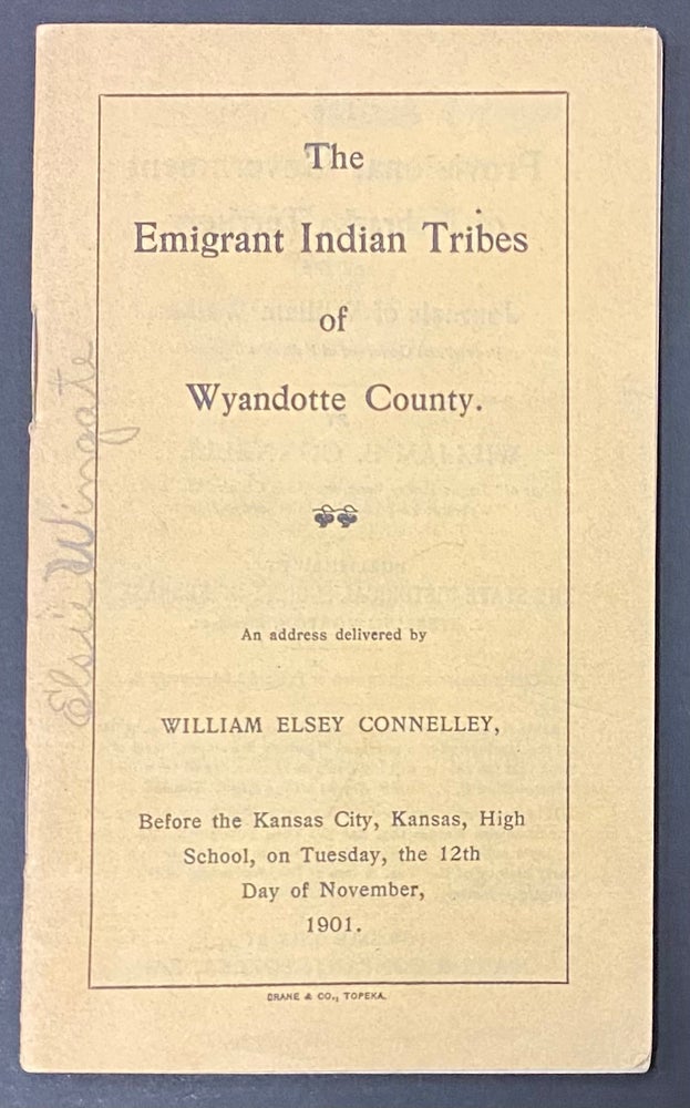 Cat.No: 291823 The emigrant Indian tribes of Wyandotte County. William Elsey Connelley.