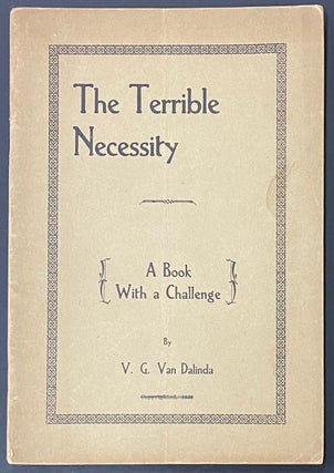Cat.No: 291825 The Terrible Necessity: A Book with a Challenge. V. G. Van Dalinda