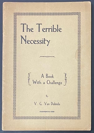 Cat.No: 291825 The Terrible Necessity: A Book with a Challenge. V. G Van Dalinda
