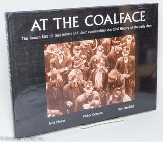 Cat.No: 291830 At the Coalface: The human face of coal miners and their communities: An...