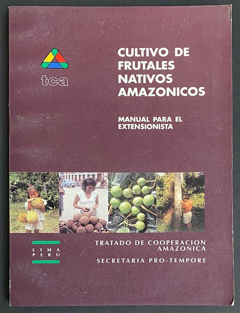 Cat.No: 291868 Cultivo de frutales nativos amaz&oacute;nicos: manual para el extensionista. Salvador Flores Payt&aacute;n.