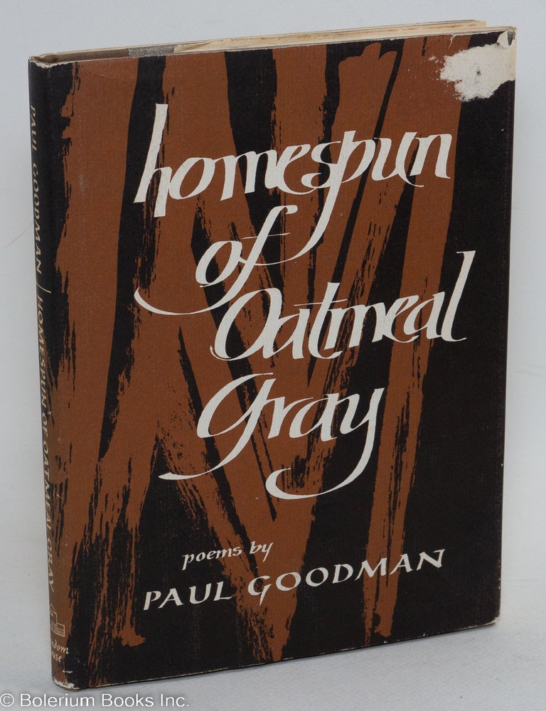 Cat.No: 291917 Homespun of oatmeal gray, poems. Paul Goodman.