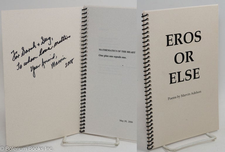 Cat.No: 291972 Eros or Else: poems [inscribed & signed]. Marvin Adelson.