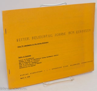 Cat.No: 291995 Better residential zoning for Berkeley; proposed amendments to the zoning...