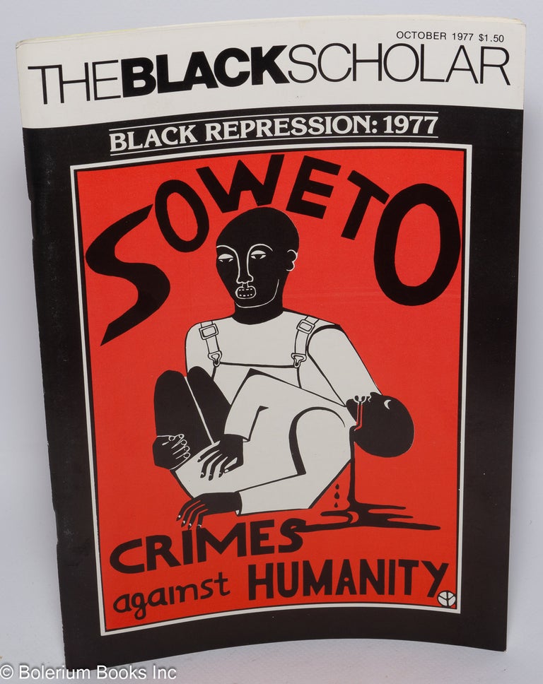 Cat.No: 292060 The Black Scholar: Volume 9, Number 2, October 1977: Black Repression; 1977. Robert Chrisman, Robert L. Allen, Publisher.