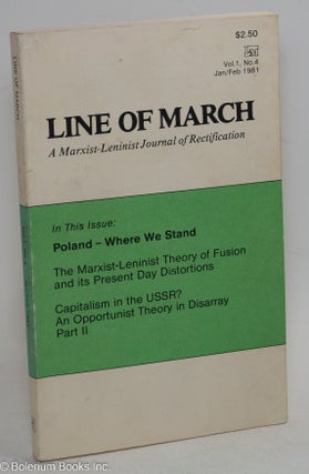 Cat.No: 292061 Line of March, a Marxist-Leninist journal of rectification, Vol. 1, No. 4...