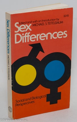 Cat.No: 292097 Sex Differences: social & biological perspectives. Michael S. Teitelbaum
