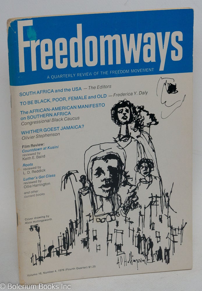 Cat.No: 292132 Freedomways; a quarterly review of the freedom movement, vol. 16, no. 4, fourth quarter 1976. Esther Jackson, eds, J. H. O'Dell, Ernest Kaiser, John Henrik Clarke.