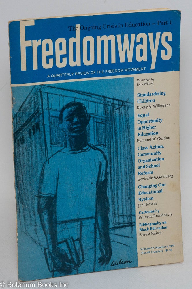 Cat.No: 292134 Freedomways, a quarterly review of the freedom movement, vol. 17, no. 4, fourth quarter 1977: The Ongoing Crisis in Education-Part I. Esther Jackson, J. H. O'Dell, Ernest Kaiser, John Henrick Clarke.