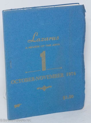 Cat.No: 292150 Lazarus: a review of the arts; #1, Oct/Nov. 1974. David Highsmith, Carl...